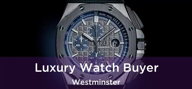  Luxury Watch Buyer Westminster