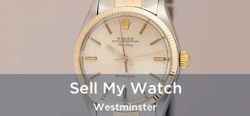  Sell My Watch Westminster